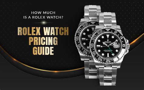 how much for a rolex watch|rolex watch pricing guide.